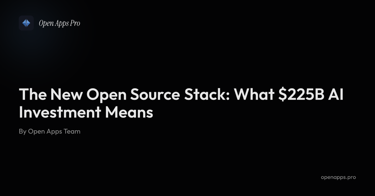 Soce Stack The New Open Source Stack: What $225B AI Investment Means